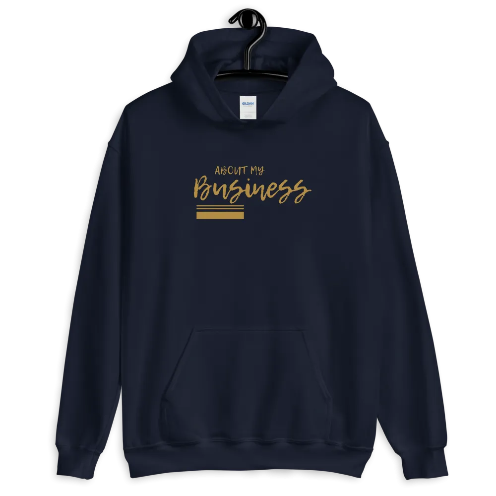 About My Business - Hoodie (Various Colors)