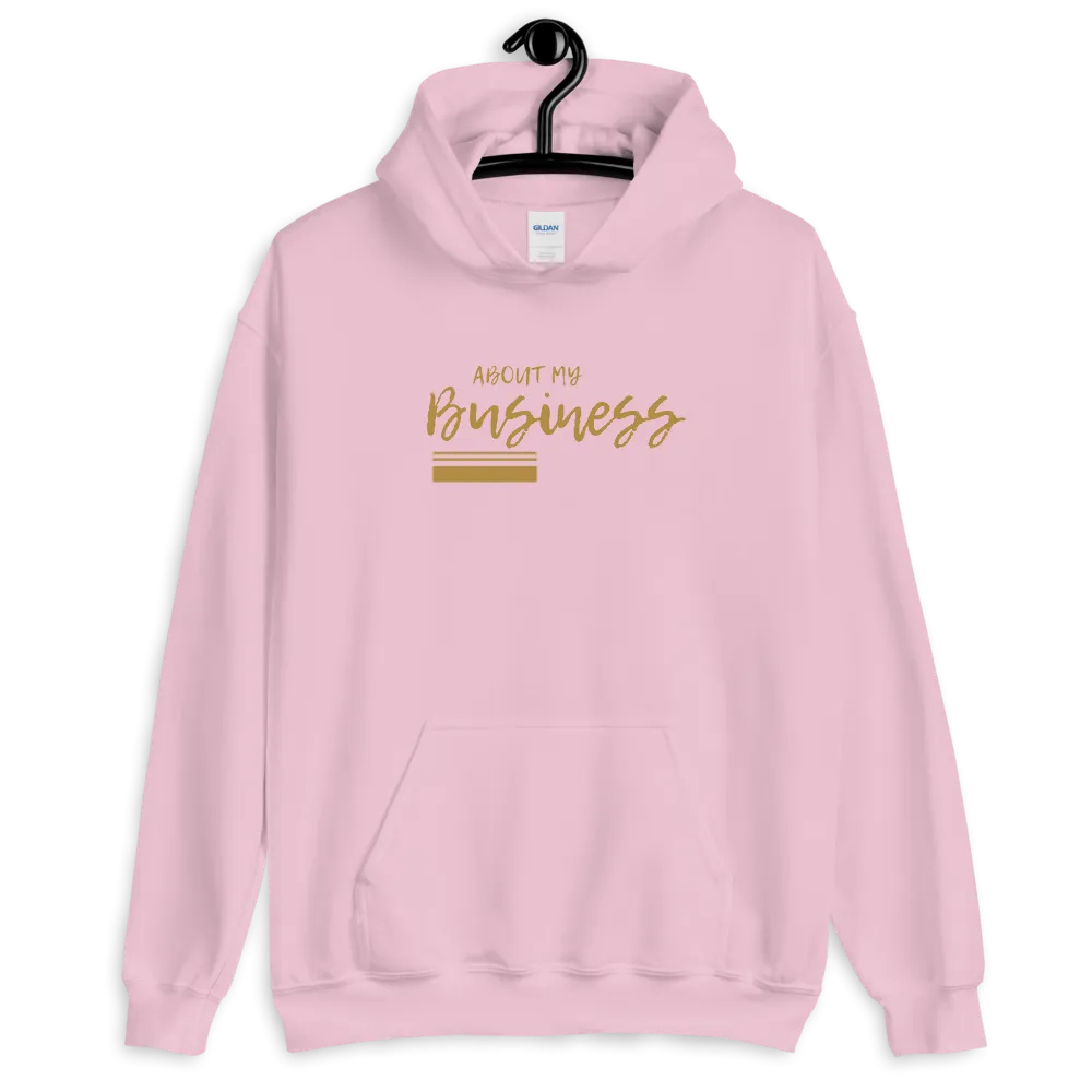 About My Business - Hoodie (Various Colors)