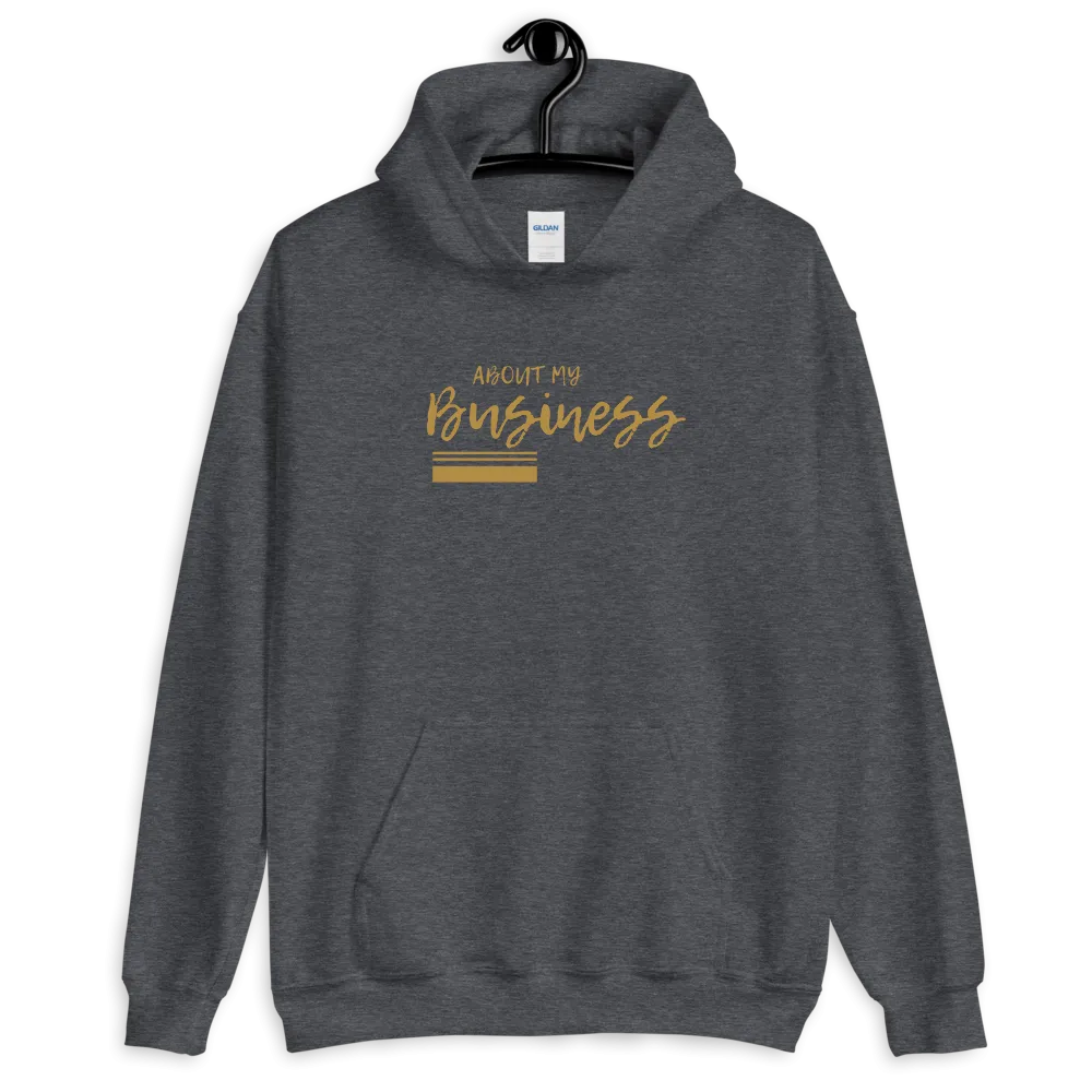 About My Business - Hoodie (Various Colors)