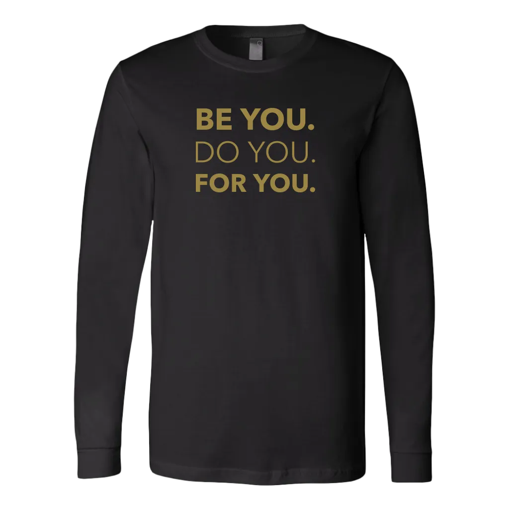 Be You Do You For You | Men's