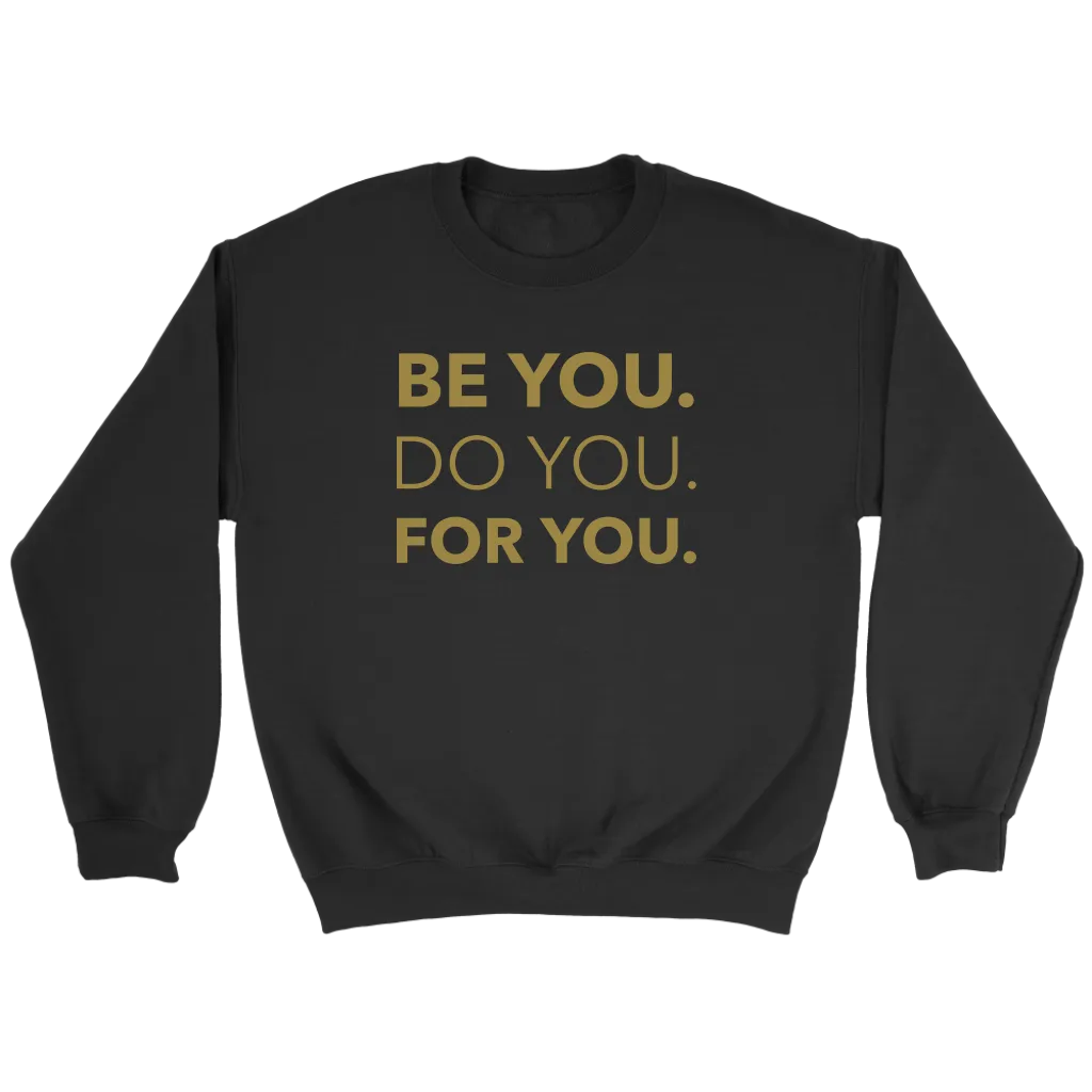 Be You Do You For You | Men's