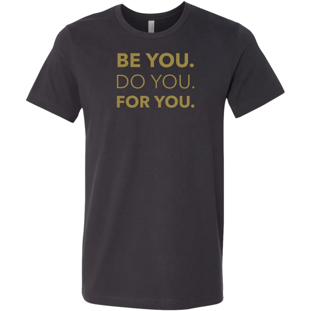 Be You Do You For You | Men's