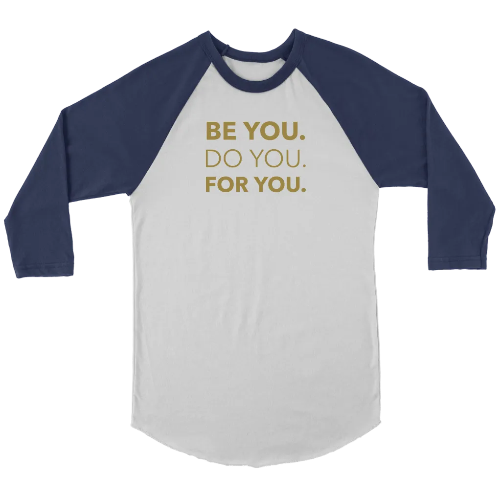 Be You Do You For You | Men's