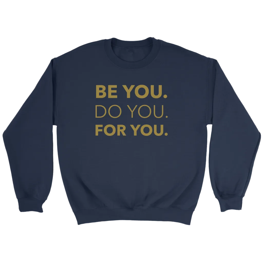 Be You Do You For You | Men's