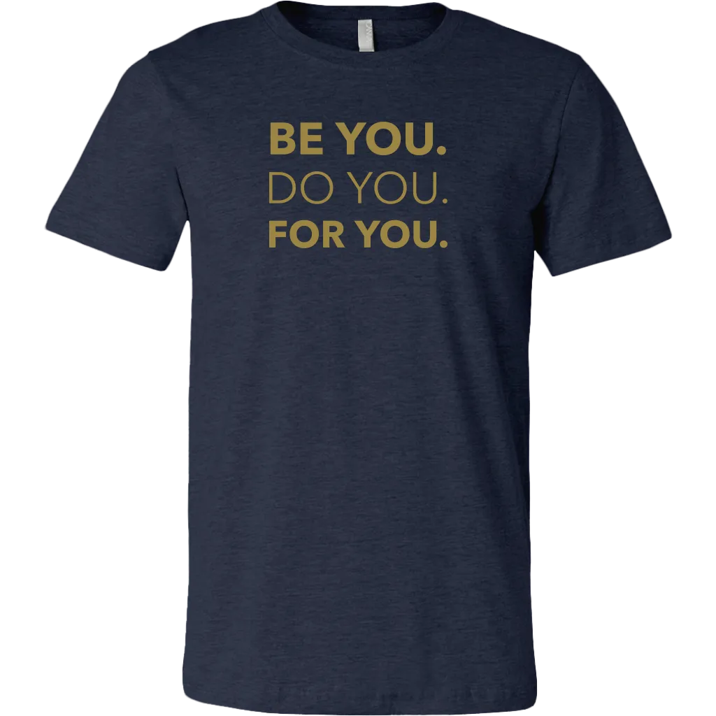 Be You Do You For You | Men's