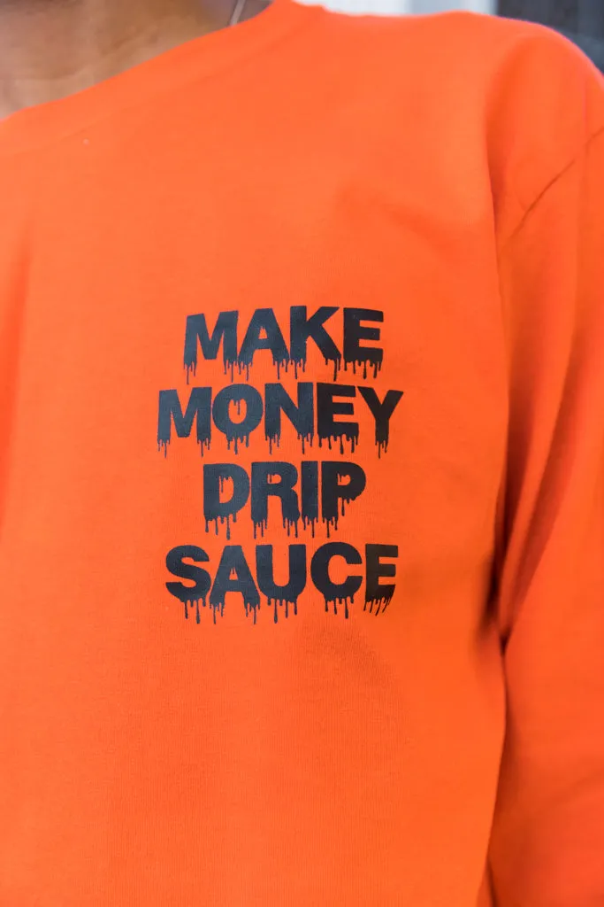 Black Make Money Drip Sauce | Orange Long Sleeve Tee