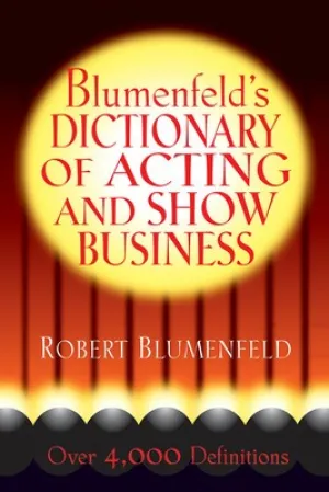 BLUMENFELDS DICTIONARY OF ACTING & SHOW BUSINESS (O/P)