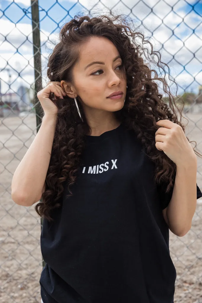 I Miss X (Black Tee)