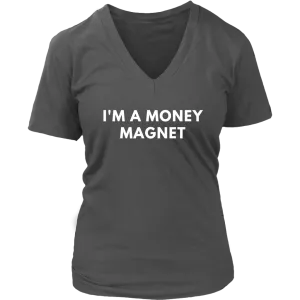 I'm A Money Magnet Affirmation, Wealth Motivation T-Shirt