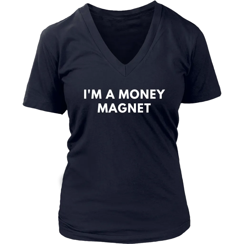 I'm A Money Magnet Affirmation, Wealth Motivation T-Shirt