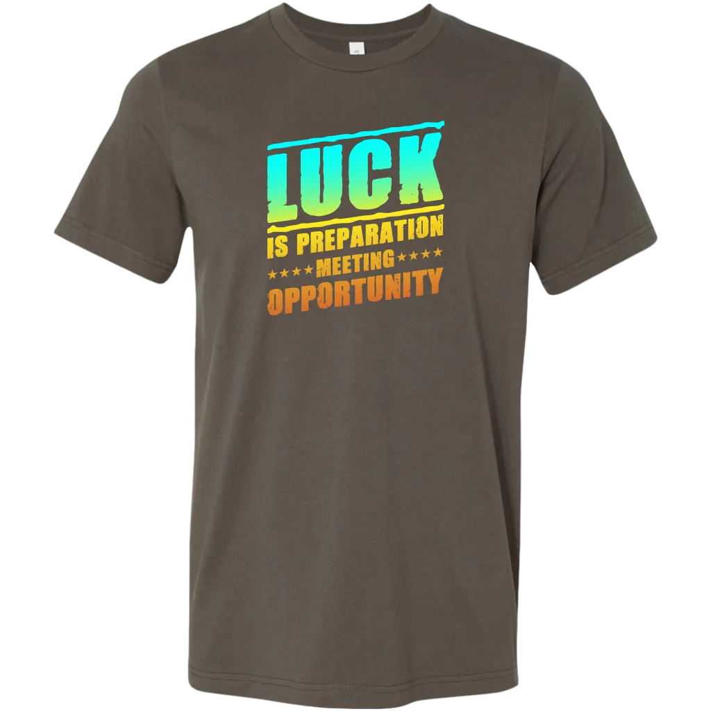 Luck Is Preparation Meeting Opportunity | Men's