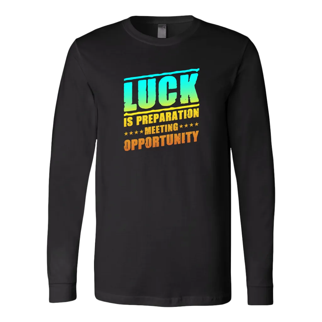 Luck Is Preparation Meeting Opportunity | Men's