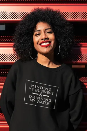 Minding My Business Sweatshirt