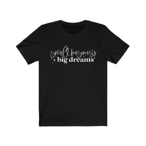 Small Business. Big Dreams.