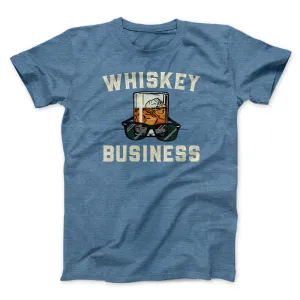 Whiskey Business Funny Movie Men/Unisex T-Shirt