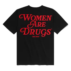 Women Are Drugs (RD) | Black Tee