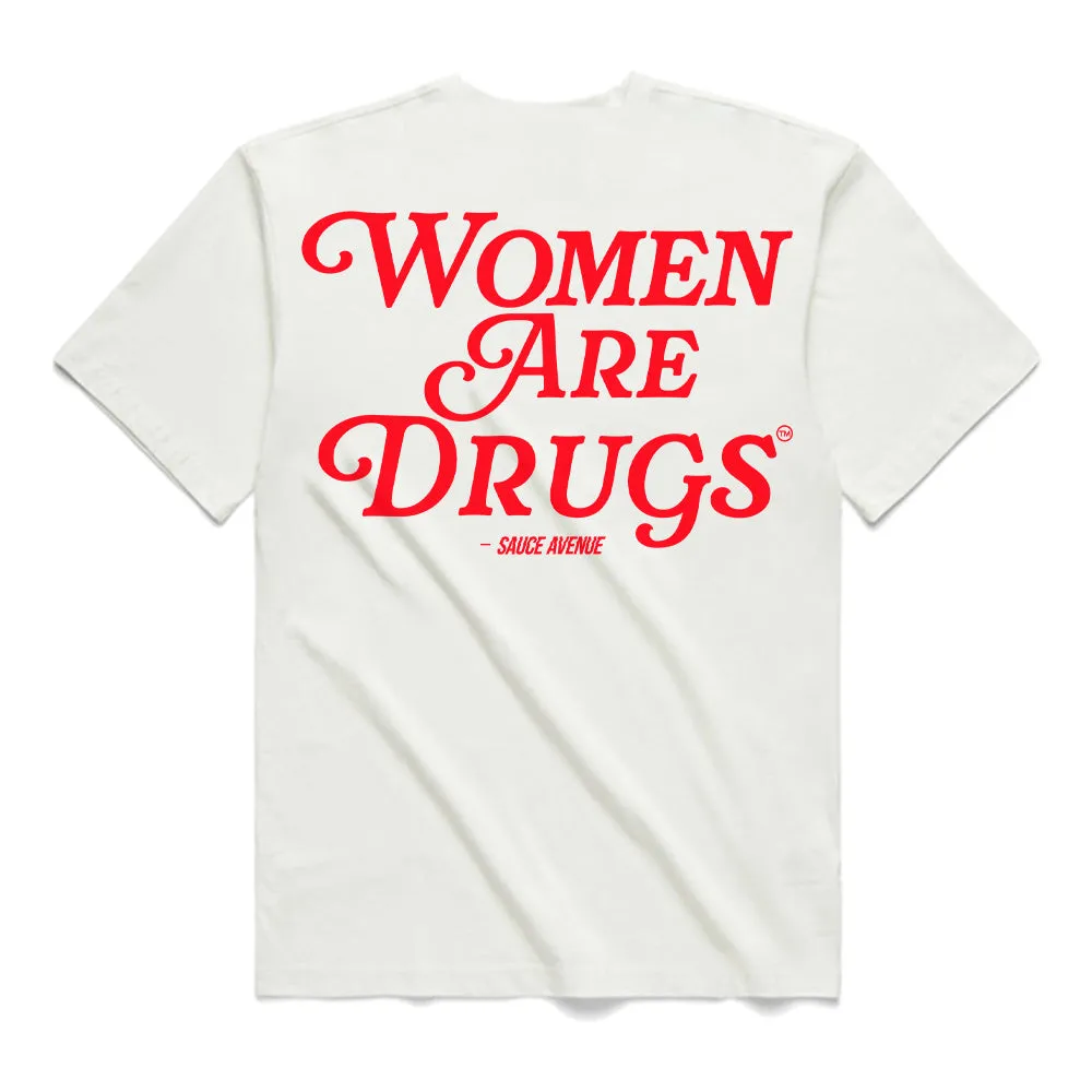 Women Are Drugs (RD) | White Tee