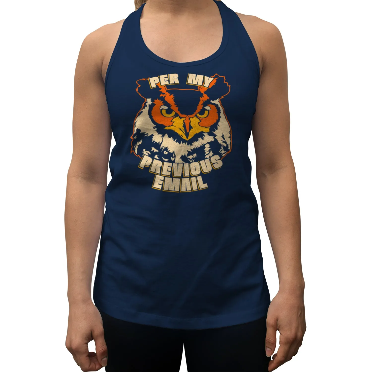 Women's Per My Previous Email Owl Racerback Tank Top